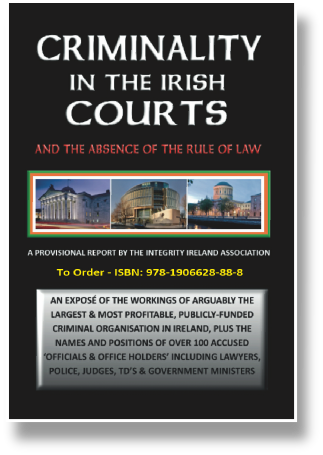 Criminality in the Irish Courts and the absence of the Rule of Law