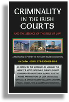 Criminality in the Irish Courts and the absence of the Rule of Law