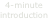4-minute  introduction