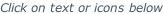 Click on text or icons below